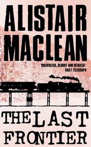 Cover of: The last frontier by Alistair MacLean