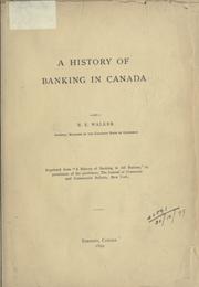 Cover of: History of banking in Canada.