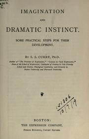 Cover of: Imagination and dramatic instinct by S. S. Curry