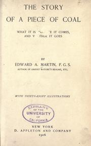 Cover of: The story of a piece of coal by Edward Alfred Martin, Edward Alfred Martin