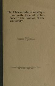 Cover of: The Chilean educational system, with especial reference to the position of the university by Charles Edward Chapman