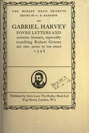 Cover of: Foure letters and certeine sonnets, especially touching Robert Greene and other parties by him abused, 1592. by Gabriel Harvey