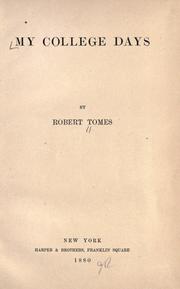 Cover of: My college days by Robert Tomes