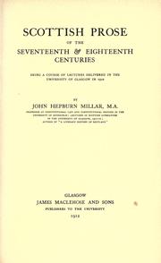 Scottish prose of the seventeenth & eighteenth centuries by John Hepburn Millar