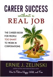 Cover of: Career Success Without a Real Job by Ernie Zelinski