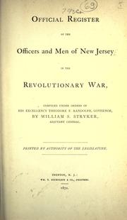 Cover of: Official register of the officers and men of New Jersey in the revolutionary war