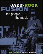 Cover of: Jazz-Rock Fusion by Julie Coryell, Laura Friedman