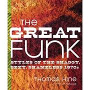 Cover of: The great funk by Thomas Hine