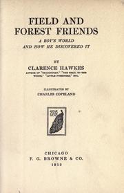 Cover of: Field and forest friends by Clarence Hawkes