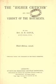 Cover of: The "higher criticism" and the verdict of the monuments by Archibald Henry Sayce