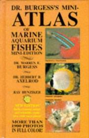Cover of: Dr. Burgess's Mini-Atlas of Marine Aquarium Fishes by Warren E. Burgess, Herbert R. Axelrod, Ray Hunziker
