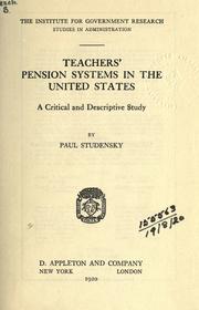 Cover of: Teachers' pension systems in the United States: a critical and descriptive study.
