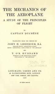 Cover of: The mechanics of the aeroplane: a study of the principles o