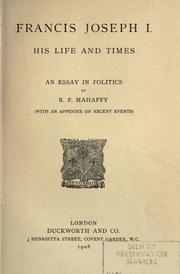 Cover of: Francis Joseph I. His life and times: an essay in politics.