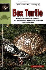 Cover of: The Guide to Owning a Box Turtle by Jordan Patterson