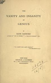 Cover of: The vanity and insanity of genius. by Kate Sanborn
