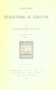 Cover of: History of civilization in England by Henry Thomas Buckle