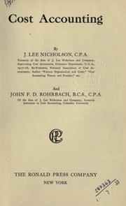 Cover of: Cost accounting by Jerome Lee Nicholson, Jerome Lee Nicholson