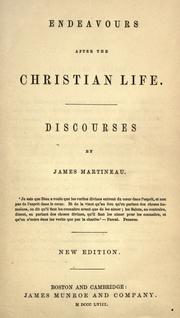 Cover of: Endeavors after the Christian life by James Martineau