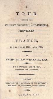 Cover of: A tour through the western, southern, and interior provinces of France, in the years 1775, and 1776.