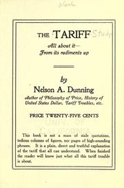 Cover of: The tariff: all about it-from its rudiments up