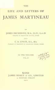 Cover of: Life and letters of James Martineau. by Drummond, James