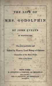 Cover of: The life of Mrs. Godolphin by John Evelyn ...