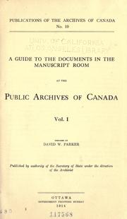 Cover of: A guide to the documents in the Manuscript room at the Public Archives of Canada ...