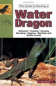 Cover of: The Guide to Owning Water Dragons, Sailfin Lizards & Basilisks