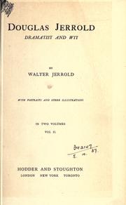 Cover of: Douglas Jerrold, dramatist and wit. by Walter Jerrold, Walter Jerrold