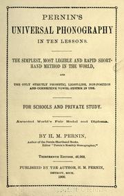 Cover of: Pernin's universal phonography in ten lessons: the simplest, most legible and rapid shorthand method in the world ... for schools and private study