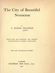 Cover of: The city of beautiful nonsense by Ernest Temple Thurston