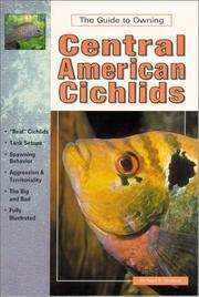 Cover of: The guide to owning Central American cichlids