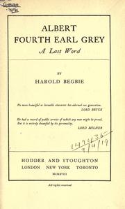 Albert, fourth Earl Grey by Harold Begbie