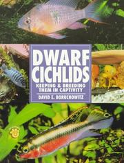 Cover of: Dwarf Cichlids by David E. Boruchowitz