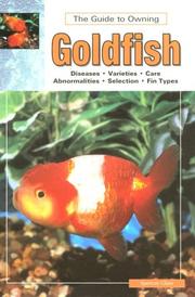 Cover of: The Guide to Owning Goldfish