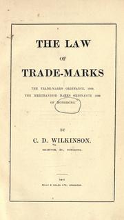 Cover of: law of trade-marks: the Trade-marks ordinance, 1909, the Merchandise marks ordinance 1890 of Hongkong.