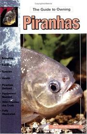 Cover of: The Guide to Owning Piranhas by Manolito Pinkguni