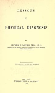 Cover of: Lessons in physical diagnosis by Alfred L. Loomis, Alfred L. Loomis