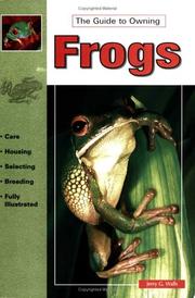 Cover of: The Guide to Owning Frogs (Guide to Owning A...)