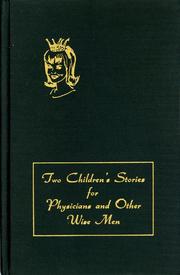 TWO CHILDREN'S STORIES FOR PHYSICIANS AND OTHER WISE MEN by GEORG DAHL : INTRODUCTION BY STACEY B. DAY