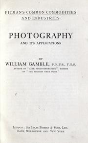 Cover of: Photography and its applications by Gamble, William