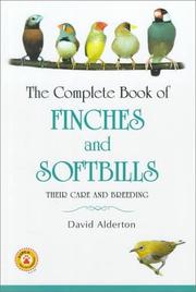 The complete book of finches and softbills by David Alderton