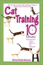 Cover of: Cat Training in 10 Minutes by Miriam Fields-Babineau