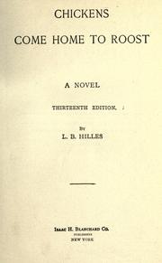 Chickens come home to roost by L. B. Hilles