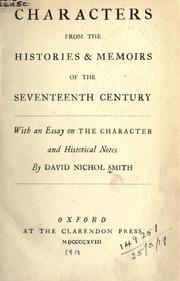 Cover of: Characters from the histories & memoirs of the seventeenth century, with an essay on the Character and historical notes.