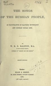 Cover of: The songs of the Russian people by William Ralston Shedden Ralston, William Ralston Shedden Ralston