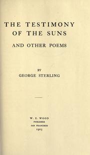 Cover of: The testimony of the suns, and other poems. by George Sterling