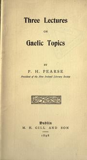 Cover of: Three lectures on Gaelic topics