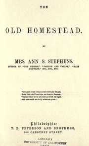 Cover of: The old homestead. by Stephens, Ann S., Stephens, Ann S.